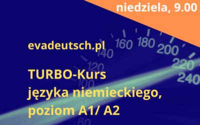 TURBO-Kurs języka niemieckiego, poziom A1/A2 (niedziela, 9.00)